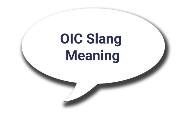 The Comprehensive Guide To Understanding OIC And Its Usage