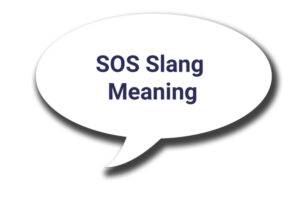 SOS Slang Meaning