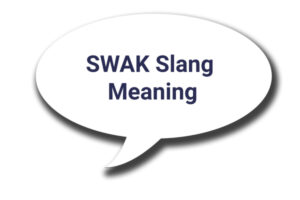 SWAK Slang Meaning