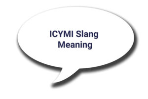 icymi slang meaning