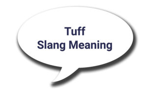 tuff slang meaning