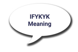 ifykyk meaning