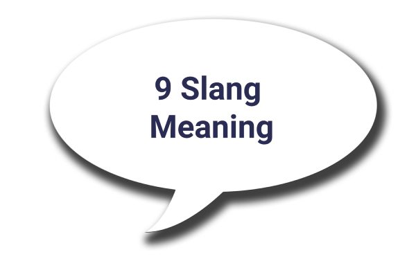 9 Slang Meaning