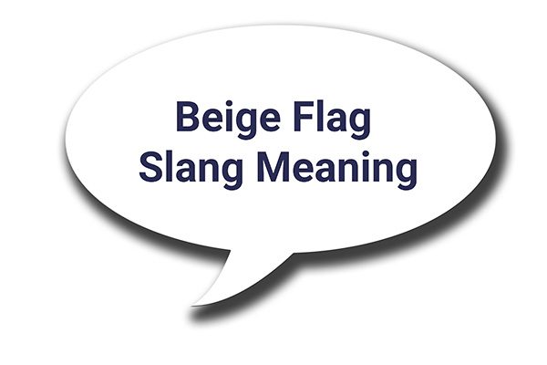 Beige Flag slang meaning