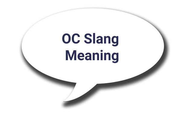 OC Slang Meaning