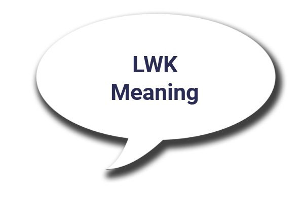 lwk slang lwk slang