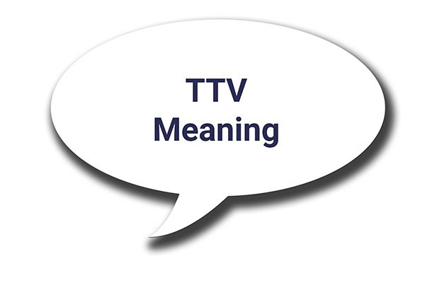 ttv meaning